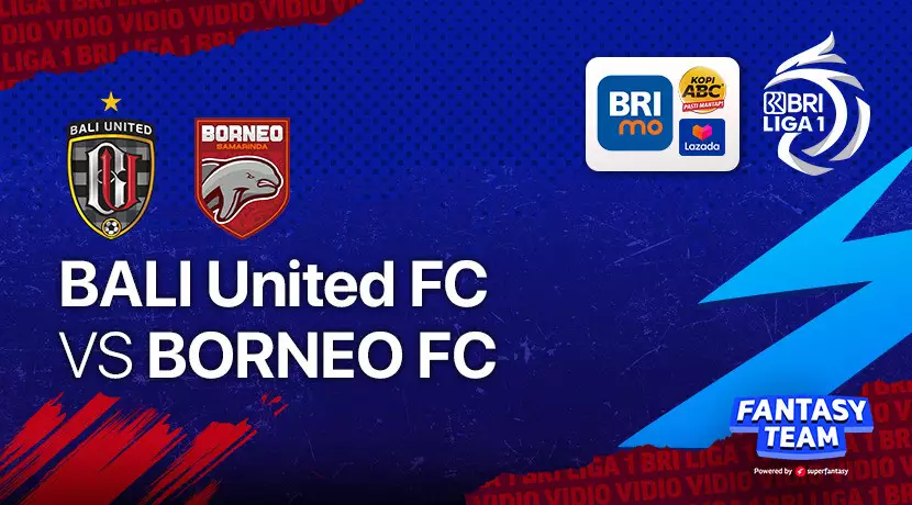 Cek Link Streaming Bali United Vs Borneo FC, BRI Liga 1 Di Indosiar