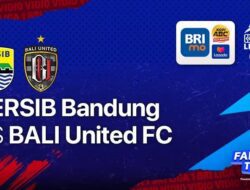 Cek Link Streaming BRI Liga 1, Persib Vs Bali United Malam Ini di Indosiar, Vidio.com