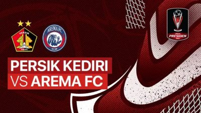 Link Live Streaming Persik Kediri vs Arema FC, Piala Presiden Hari Ini, Rabu 15 Juni 2022 Live di Indosiar