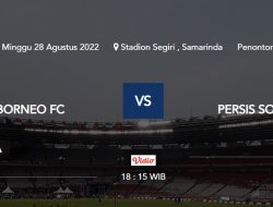 Jadwal BRI Liga 1 Hari Ini, Minggu 28 Agustus 2022 Borneo FC Vs Persis Solo