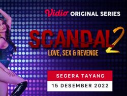 Cek Jadwal Tayang Film Scandal Season 2 Episode 4, Nonton Gratis di Vidio.com bukan di LK21