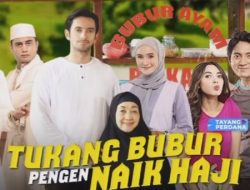 Sinopsis Tukang Bubur Pengen Naik Haji 3 April 2024 Live RCTI